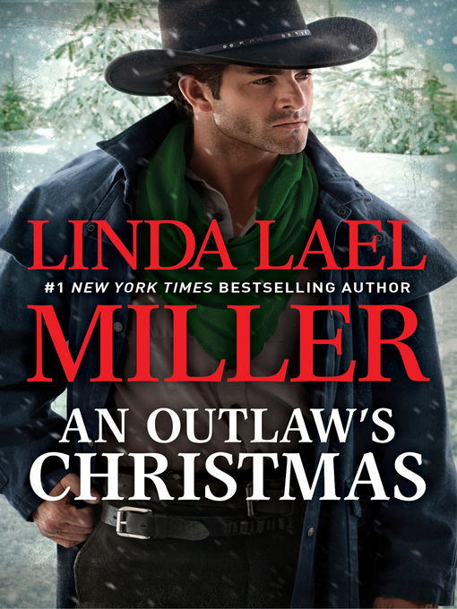 Title details for An Outlaw's Christmas by Linda Lael Miller - Available
